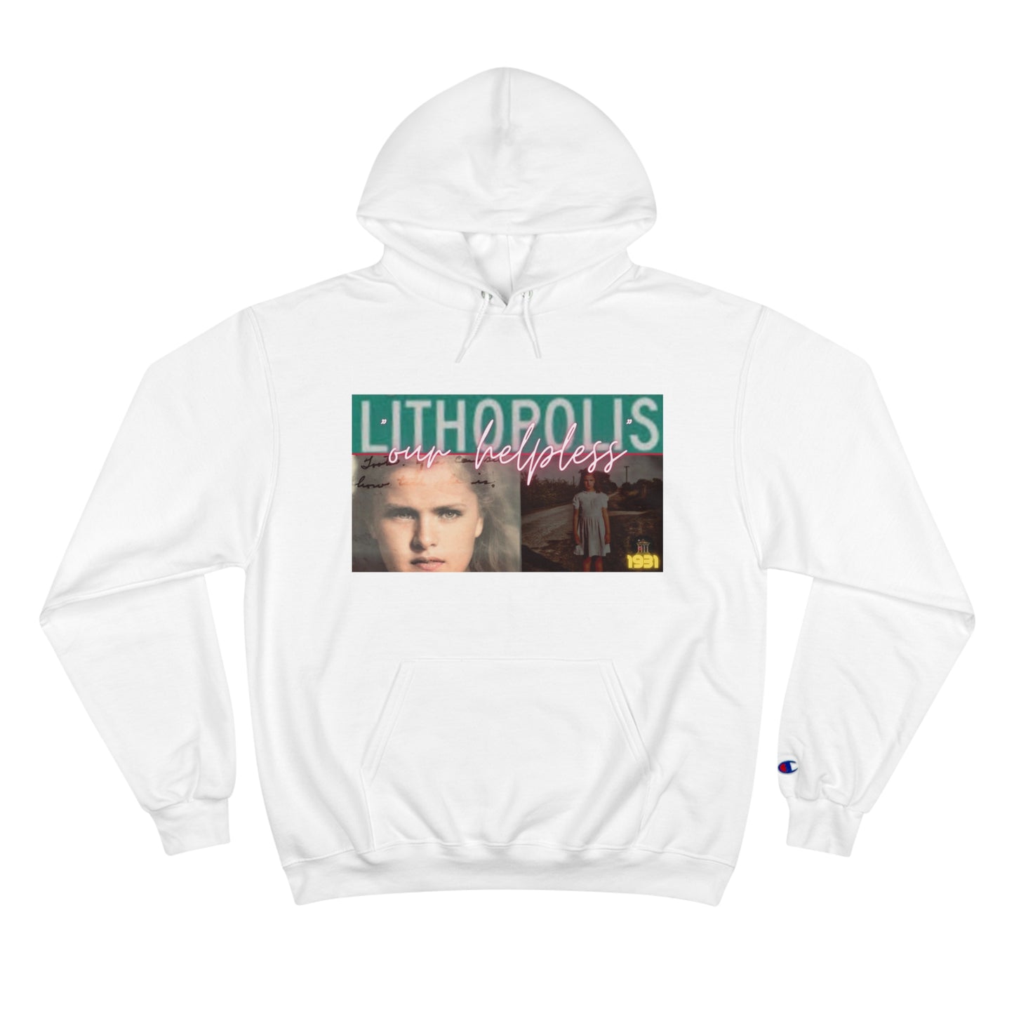 Copy of Lithopolis—“our helpless” Champion Hoodie