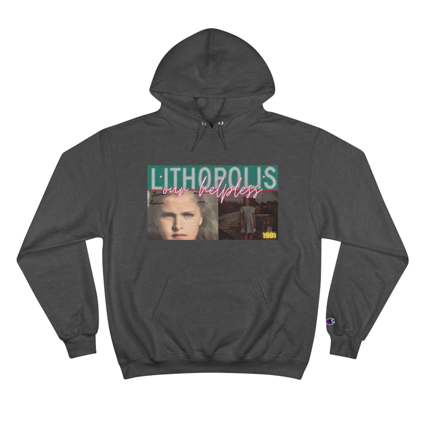 Copy of Lithopolis—“our helpless” Champion Hoodie